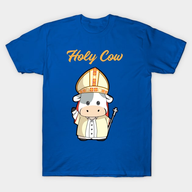 Holy Cow T-Shirt by My Tribe Apparel